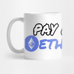 Pay Me in Ethereum Mug